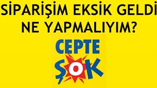 Cepte Şok Siparişim Eksik Geldi Ne Yapmalıyım [upl. by Gnah]