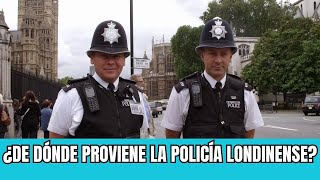 El Origen de la Policía de Londres Los Bobbies Los peculiares oficiales ingleses bobbie [upl. by Ynna]