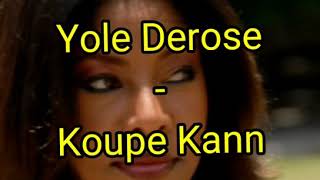 Yole Derose quot Koupe Kann quot LYRICS [upl. by Atsed582]