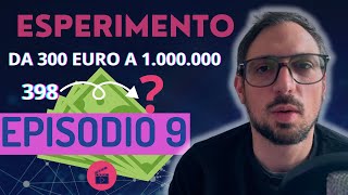 da 300 a 1000000 di euro in 50 settimaneep9 [upl. by Odetta]