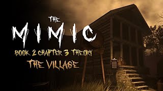 The Mimic Book 2 Chapter 3 Theory  The Village [upl. by Sedrul]