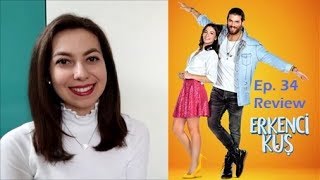 Erkenci Kuş Episode 34 Review [upl. by Siloam304]