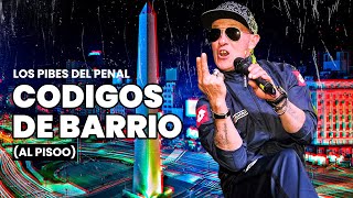 Los Pibes del Penal  Codigos de Barrio Al piso  Video lyric [upl. by Assi]