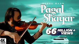 Babbu Maan  Pagal Shayar  Tu Khwab Na Dikhaya Kar  Latest Punjabi Songs 2022 [upl. by Aerdnua19]