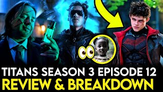 Titans Season 3 Episode 12 Breakdown  Ending Explained Things Missed amp Theories [upl. by Nickolaus]