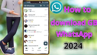 How to Download GB Whatsapp New Version 2024  GB Whatsapp [upl. by Abbotsen]