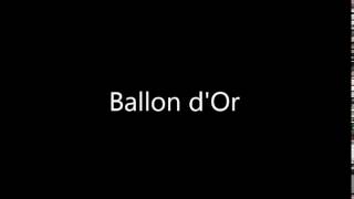 How to Pronounce Ballon dOr [upl. by Yendroc]