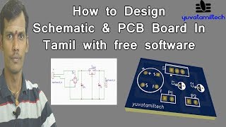 How to Design Schematic amp PCB Board In Tamil with free softwareYuvatamiltec [upl. by Cosimo]