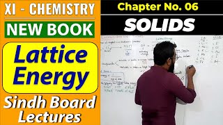 Lattice Energy  CH6  XI Chem  New Book [upl. by Ellenig]