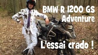 BMW R 1200 GS ADVENTURE ► LESSAI CRADO ► by lolo cochet [upl. by Niamreg]