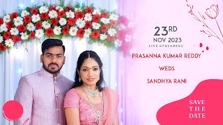 PRASANNA KUMAR REDDY WEDS SANDHYA RANI WEDDING LIVE [upl. by Seidule]