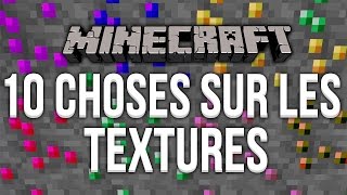 10 choses sur les textures de Minecraft [upl. by Thalia]