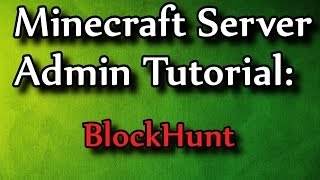 Minecraft Admin Howto BlockHunt Prop Hunt [upl. by Yurt248]