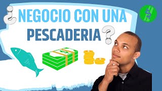 Como Poner una Pescaderia  Guia de Negocio para Pescaderias [upl. by Erline]