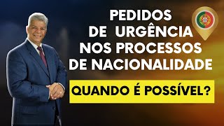 Pedidos de Urgência nos Processos de Cidadania Portuguesa O Segredo Revelado [upl. by Hjerpe886]