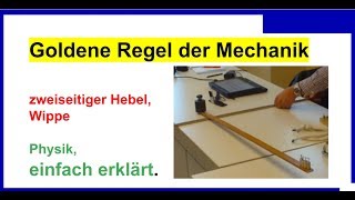 Hebelgesetz zweiseitiger Hebel Wippe Versuch Goldene Regel der Mechanik 1 Physik [upl. by Lejna]