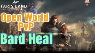 Tarisland Open World PvP In Action  Bard Heal  Chinese Version  Android [upl. by Clair]