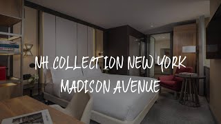 NH Collection New York Madison Avenue Review  New York  United States of America [upl. by Tiffie366]