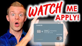 WATCH ME APPLY IHG Premier Credit Card Chase 230 Rule [upl. by Ahsyt799]