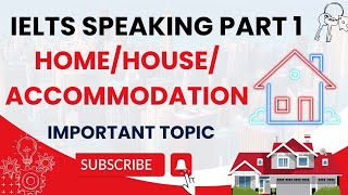 Speaking Part 1 HomeHouseAccommodation  IELTS ielts home digitalielts [upl. by Wivinia]