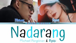 Nadarang Lyrics  Michael Pangilinan x Ryssi Cover Color Coded Lyrics [upl. by Kapor]