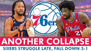 76ers News After CHOKING vs Knicks Joel Embiid Gassed Jalen Brunson Goes Off  Are Sixers Done [upl. by Eilrebmik344]