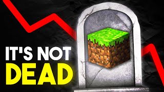 Youre Wrong Minecraft Is Not Dying [upl. by Enneirdna593]