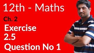 2nd Year Mathematics Ch 2Lec 1 Exercise 25 Question no 1 Inter Part 2 [upl. by Nedi]