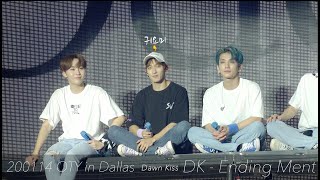 4K 200114 Ode To You in Dallas 세븐틴 도겸 엔딩멘트 Seventeen DK Ending Ment [upl. by Haodnanehs255]