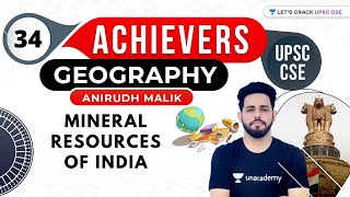 UPSC CSE Achievers  Geography by Anirudh Malik  Mineral Resources of India [upl. by Gannon]