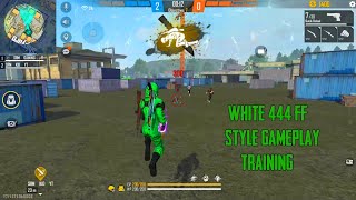 WHITE 444 FF STYLE GAMEPLAY TRAINING  HARD WORK NEVER FAIL  SRM GAMING TAMIL [upl. by Juanita]