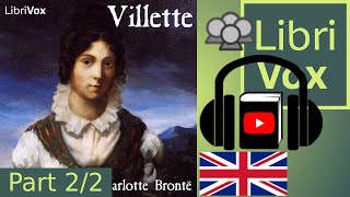 Villette by Charlotte BRONTË read by Various Part 22  Full Audio Book [upl. by Clarke]