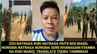 ZOUKUKIPAITE MOI MASEL NONGMA NATRAGA NONGMA SURE KHANAGANI KUKI MAROL TRANSLATE TOUBA TAMINNASI [upl. by Lucilia12]