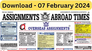 Assignment Abroad Times  Gulf amp Europe Jobs Interviews Posted In Today Newspaper  07 February 2024 [upl. by Sneed215]