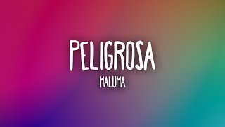 Maluma  Peligrosa LetraLyrics [upl. by Ilojne]