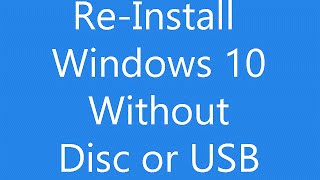 Reinstall Windows 10 Without an Installation Disc or USB [upl. by Htebazila]