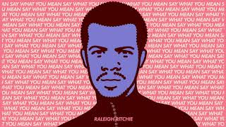 Raleigh Ritchie  Say What You Mean [upl. by Sclar]