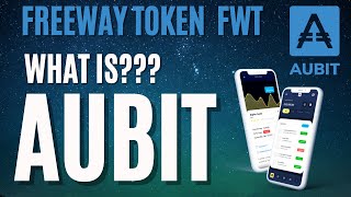 What is Aubit Freeway Token review FWT aubitio [upl. by Pelson]