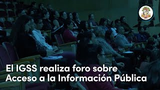 El IGSS realiza foro sobre Acceso a la Información Pública [upl. by Naujyt533]