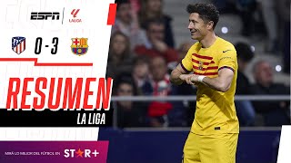 ¡PALIZA CULÉ ANTE EL COLCHONERO DEL CHOLO PARA SER ESCOLTA  Atl Madrid 03 Barcelona  RESUMEN [upl. by Annalla]