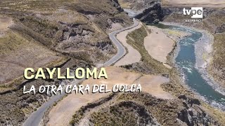 Reportaje al Perú Caylloma la otra cara de Colca 12112023  TVPerú [upl. by Garv]