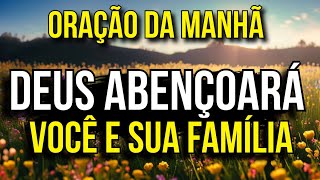 COMECE O DIA COM A BENÇÃO DE DEUS PARA VOCÊ E SUA FAMÍLIA [upl. by Idnis]