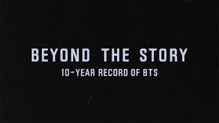 BEYOND THE STORY  10YEAR RECORD OF BTS Official Trailer [upl. by Yddub914]