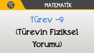 Türev  Türevin Fiziksel Yorumu  Matematik  Hocalara Geldik [upl. by Niabi]