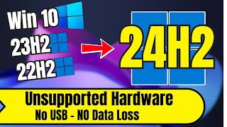 How to UPGRADE to Windows 11 24H2 on Unsupported Hardware No USB amp No Data LOSS [upl. by Rattan]