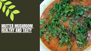 Mutter mushroom recipe easy and tasty [upl. by Aura349]