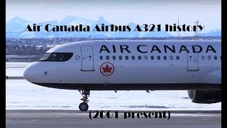 Fleet History  Air Canada Airbus A321 2001present [upl. by Aneroc837]