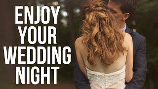 How to Enjoy Your Wedding NightAs a Virgin  Christian Marriage Advice [upl. by Tomasz]