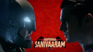 Batman v Superman meets Saripodhaa Sanivaaram  Jakes Bejoy batmanvsuperman saripodhaasanivaaram [upl. by Tadeas]