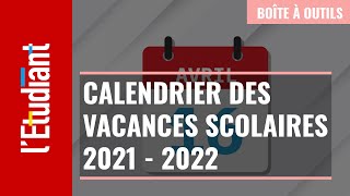 Le calendrier des vacances scolaires 2021  2022 [upl. by Costanzia303]